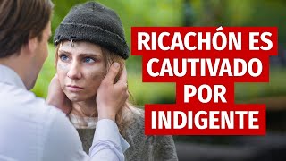 Ricachón Es Cautivado Por Indigente [upl. by Frissell]