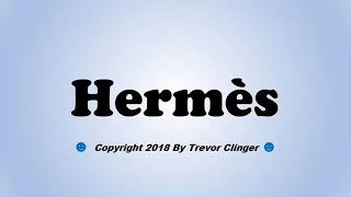 How To Pronounce Hermès Paris [upl. by Carrick599]