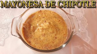 Como Hacer Mayonesa De Chipotle Receta Original Receta Para NEGOCIO [upl. by Gnehp560]