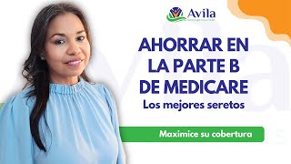 Secretos para Ahorrar en la Parte B de Medicare [upl. by Stanley674]