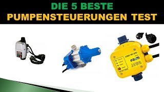 Beste Pumpensteuerungen Test  Updated [upl. by Eiramadnil546]