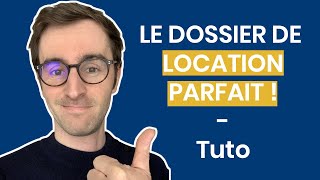 Le Dossier de Location Parfait  Tuto [upl. by Mulderig]