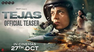 Tejas Official Teaser  Kangana Ranaut  Sarvesh M  Ronnie S  In Cinemas 27 Oct [upl. by Timmi646]