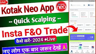 Kotak neo me Insta Trade kaise karen  Fast Scalping👌 How to do Insta Trade in Kotak neo app [upl. by Savory]