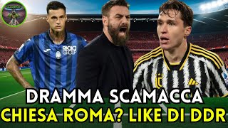 🚨 BOMBA DI CALCIOMERCATO 💣 FEDERICO CHIESA ALLA ROMA 🔥😱 DE ROSSI METTE MI PIACE DRAMMA SCAMACCA 🏆 [upl. by Jesselyn]