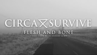 Circa Survive  Flesh and Bone Official Music Video [upl. by Wiltz]