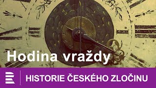 Historie českého zločinu Hodina vraždy [upl. by Goulet750]