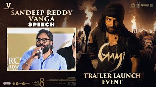 Sandeep Reddy Vanga Speech  GAAMI Trailer Launch Event  Vishwak Sen  Chandini Chowdary [upl. by Nyrahs]