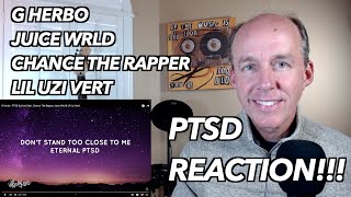 PSYCHOTHERAPIST REACTS to G Herbo PTSD ft Chance the Rapper Juice Wrld and Lil Uzi Vert [upl. by Bollen]