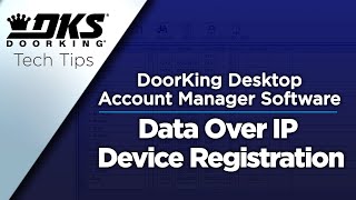 DKS Tech Tips DoorKing 32 Remote Account Manager Software – Data Over IP Device Registration [upl. by Jefferey225]