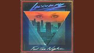 Feel The Night Luxxury Remix [upl. by Eppes]