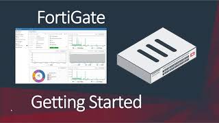 Fortinet FortiGate Comprehensive Getting Started Guide [upl. by Grassi]