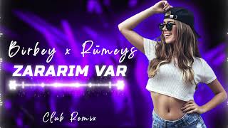 Birbey amp Rümeys Zararım Var YEmre Music Club Remix [upl. by Neeruan799]