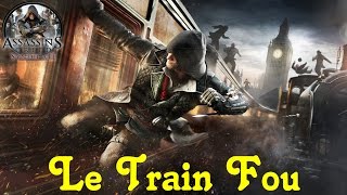 Assassins Creed Syndicate DLC Le Train Fou FR 1080p [upl. by Asirral]