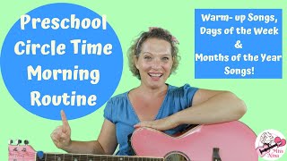 Preschool Circle Time Morning Routine  Warmup songs Days of Week and Months of Year Songs [upl. by Filide]