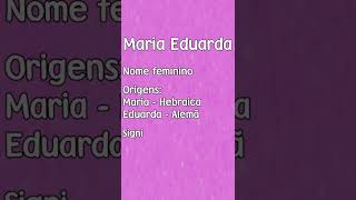 MARIA EDUARDA  SIGNIFICADO E ORIGEM DO NOME SHORTS [upl. by Halliday]