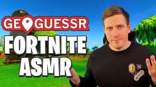 ASMR GeoGuessr But Its OG Fortnite 😴 [upl. by Dorie761]