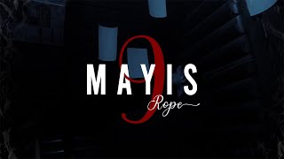 Rope  Mayıs 9 [upl. by Balkin]