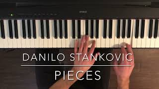 Danilo Stankovic  Pieces [upl. by Nihahs]