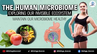 The Human Microbiome Exploring Our Invisible Ecosystem  Unveiling Hidden World  Towards Healthy [upl. by Anirbus]