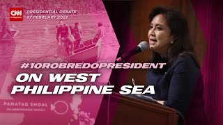 10RobredoPresident on the West Philippine Sea  CNN Presidential Debates [upl. by Esirtal]