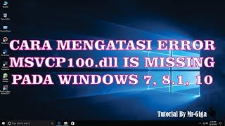 Cara Mengatasi Error msvcp100dll is Missing Fix 100 HD [upl. by Eyahs]