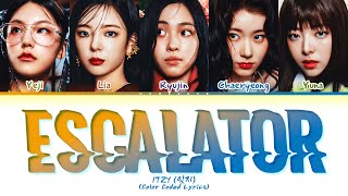 ITZY Escalator Final Ver Lyrics Color Coded Lyrics [upl. by Stanway]