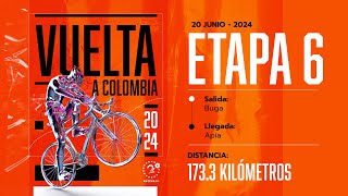 Vuelta a Colombia 2024  ETAPA 6 EN VIVO [upl. by Clothilde]