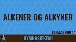 Alkener og alkyner  Kemi C  14 [upl. by Hull]