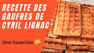 Recette des gaufres de Cyril Lignac inratable [upl. by Tiff]