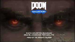 Zach Houston SxccxbiStxnger  264 Bludgeons Per Minute  DOOM Salvation Gamerip [upl. by Nolaf343]