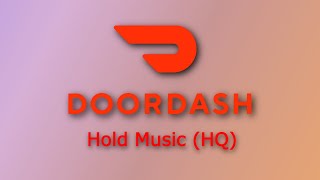 Doordash Hold Music HQ 2023 [upl. by Gresham]