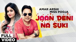 Jaan Deni Na Suki Official Video  Amar Arshi amp Miss Pooja  Punjabi Songs [upl. by Ernie]