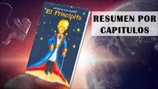 EL PRINCIPITO de Antoine de Saint Exupéry Resumen por Capítulos [upl. by Mushro]