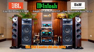 Ampli Mcintosh MA352  Loa JBL Project S3900 Hoặc Loa Bowers amp Wilkins 702 S3  Giá Combo KM 265tr [upl. by Burris411]