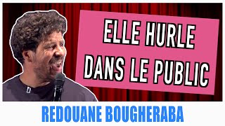 ELLE HURLE DANS LE PUBLIC  REDOUANE BOUGHERABA [upl. by Imef]