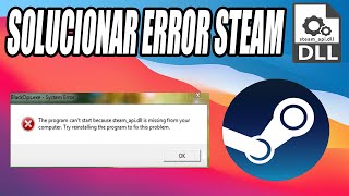 ✅ SOLUCIÓN Error quotFalta Archivo Steamapidllquot Steamapidll is Missing [upl. by Elvia776]