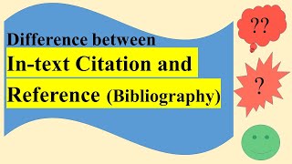 Difference between Intext Citation and End References Bibliography [upl. by Ontina666]