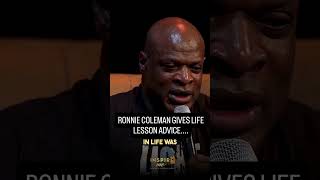 Ronnie Colemans Life Lessons Wisdom From A Legend [upl. by Natelson]