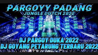 PARGOY PADANGDJ GOYANG PETARUNG TERBARU 2022JUNGLE DUTCH X DJ RISKI PDG [upl. by Fiel346]