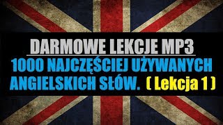 ANGIELSKI 1000 SŁÓW  Darmowa Nauka Słówek  ANGIELSKI MP3 Lekcja 1 z 25 [upl. by Warfore]