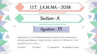 IIT JAM 2018 Mathematics solutions  Question 15  Integral Calculus  Sign of Integral  Chain Rule [upl. by Atel]