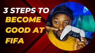 How to become GOOD at FIFA FC 25 [upl. by Coltin]