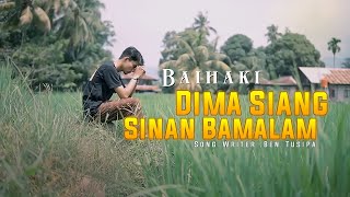 DIMA SIANG SINAN BAMALAM  BAIHAQI  OFFICIAL MUSIC VIDEO [upl. by Ifen]