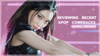 reviewing recent kpop comebacks  january  february [upl. by Aenad]