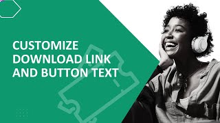 Customize Download Link and Button Text  Event Tickets With Ticket Scanner [upl. by Nenney]