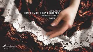 Orgoglio e Pregiudizio J Austen  Parte Prima [upl. by Alysa405]