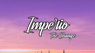 The Change  Imperio letra [upl. by Shing]