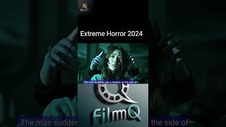 Extreme Horror Movie 2024 shorts short viralvideo viralshorts movie explained hindi horror [upl. by Reede408]