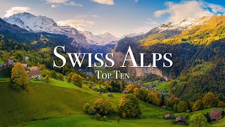 Top 10 Places In The Swiss Alps  4K Travel Guide [upl. by Ratep274]